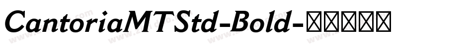 CantoriaMTStd-Bold字体转换