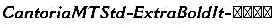 CantoriaMTStd-ExtraBoldIt字体转换