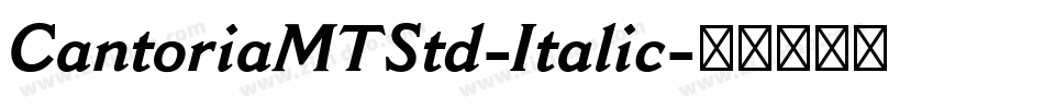 CantoriaMTStd-Italic字体转换