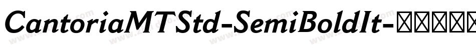 CantoriaMTStd-SemiBoldIt字体转换