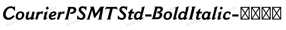 CourierPSMTStd-BoldItalic字体转换