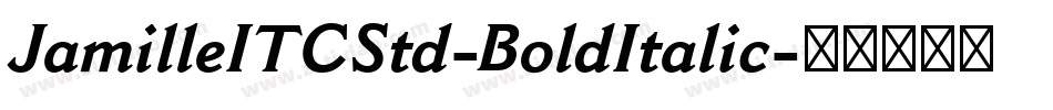 JamilleITCStd-BoldItalic字体转换
