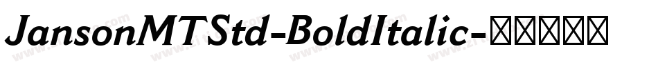JansonMTStd-BoldItalic字体转换