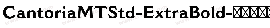 CantoriaMTStd-ExtraBold字体转换