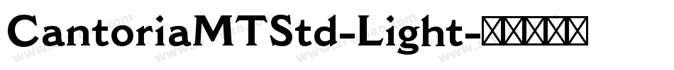 CantoriaMTStd-Light字体转换