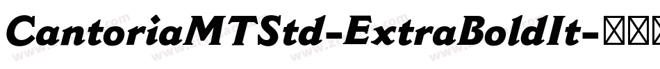 CantoriaMTStd-ExtraBoldIt字体转换