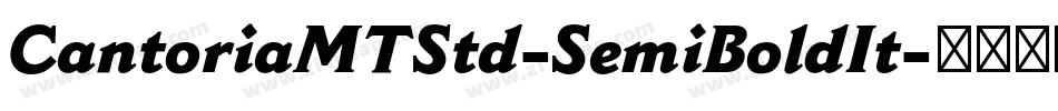 CantoriaMTStd-SemiBoldIt字体转换