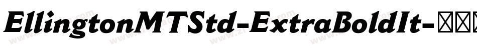 EllingtonMTStd-ExtraBoldIt字体转换