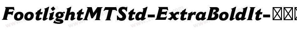FootlightMTStd-ExtraBoldIt字体转换