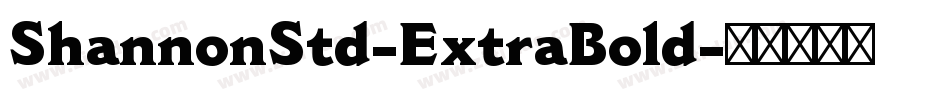 ShannonStd-ExtraBold字体转换