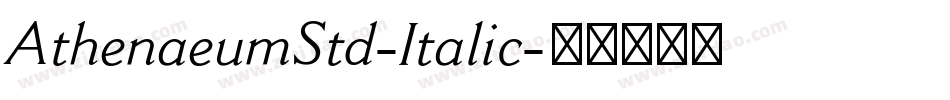 AthenaeumStd-Italic字体转换