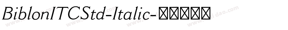BiblonITCStd-Italic字体转换