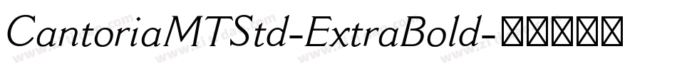 CantoriaMTStd-ExtraBold字体转换