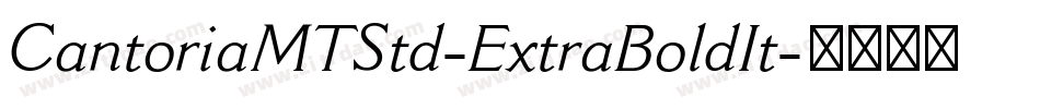 CantoriaMTStd-ExtraBoldIt字体转换