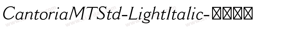 CantoriaMTStd-LightItalic字体转换