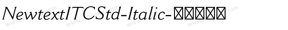 NewtextITCStd-Italic字体转换