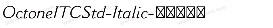 OctoneITCStd-Italic字体转换