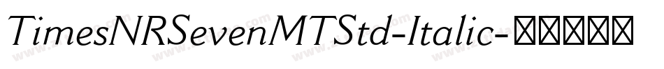TimesNRSevenMTStd-Italic字体转换