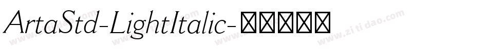 ArtaStd-LightItalic字体转换