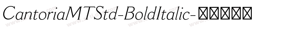 CantoriaMTStd-BoldItalic字体转换
