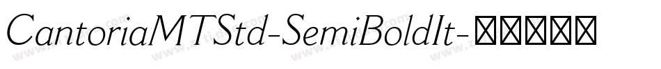 CantoriaMTStd-SemiBoldIt字体转换