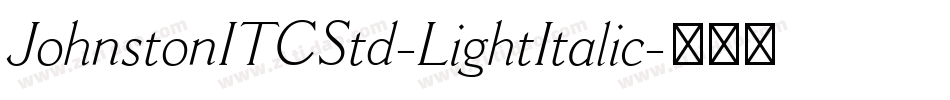 JohnstonITCStd-LightItalic字体转换