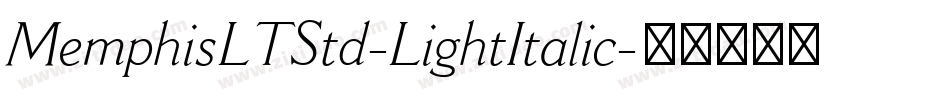 MemphisLTStd-LightItalic字体转换