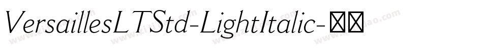 VersaillesLTStd-LightItalic字体转换