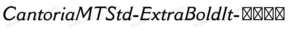 CantoriaMTStd-ExtraBoldIt字体转换