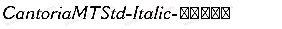 CantoriaMTStd-Italic字体转换