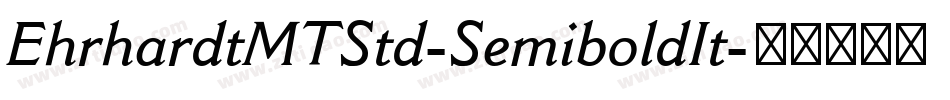 EhrhardtMTStd-SemiboldIt字体转换