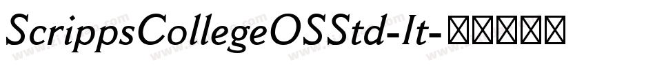 ScrippsCollegeOSStd-It字体转换