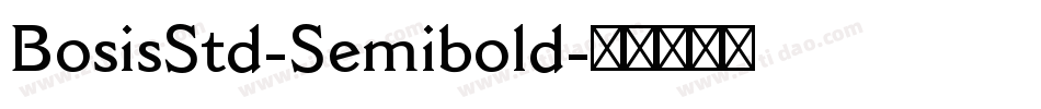 BosisStd-Semibold字体转换