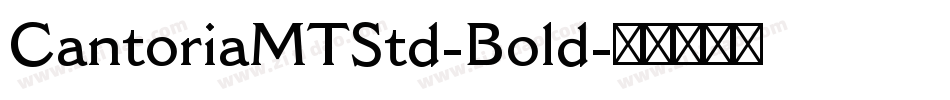 CantoriaMTStd-Bold字体转换