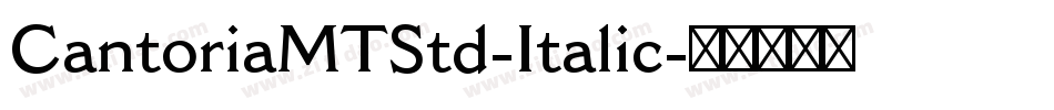 CantoriaMTStd-Italic字体转换