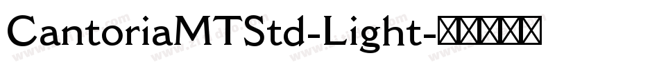 CantoriaMTStd-Light字体转换
