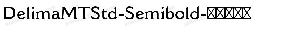 DelimaMTStd-Semibold字体转换
