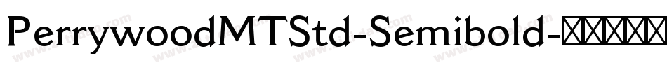 PerrywoodMTStd-Semibold字体转换