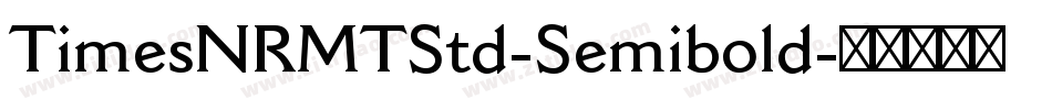 TimesNRMTStd-Semibold字体转换