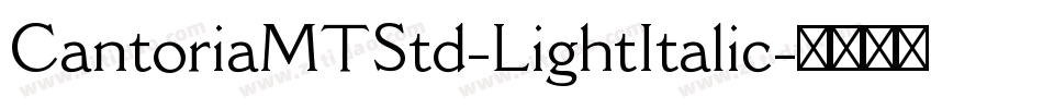 CantoriaMTStd-LightItalic字体转换