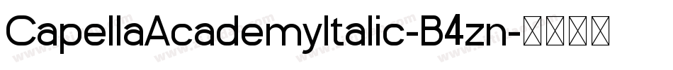 CapellaAcademyItalic-B4zn字体转换