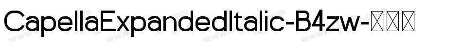 CapellaExpandedItalic-B4zw字体转换