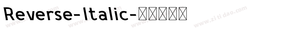 Reverse-Italic字体转换