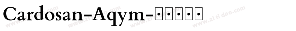 Cardosan-Aqym字体转换