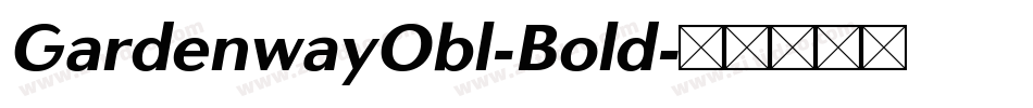 GardenwayObl-Bold字体转换