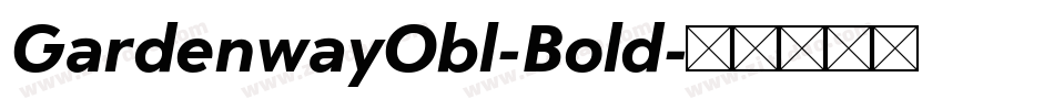GardenwayObl-Bold字体转换