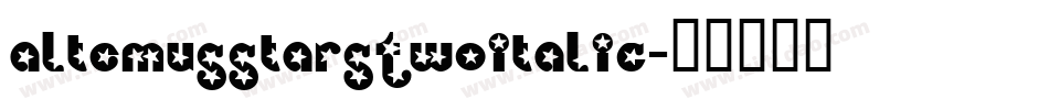 AltemusStarsTwoItalic字体转换