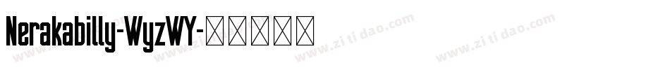 Nerakabilly-WyzWY字体转换