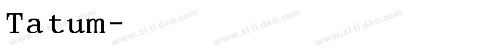 Tatum字体转换