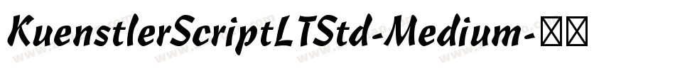 KuenstlerScriptLTStd-Medium字体转换